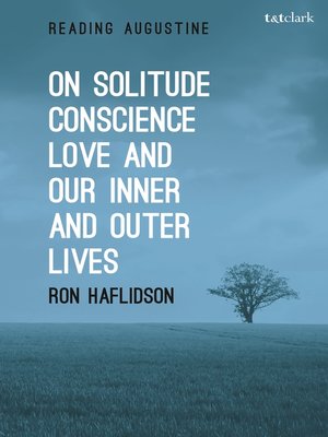 cover image of On Solitude, Conscience, Love and Our Inner and Outer Lives